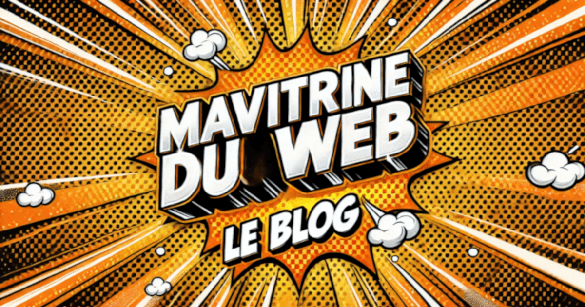 🎉 Lancement de MaVitrineDuWeb Le Blog 🎉